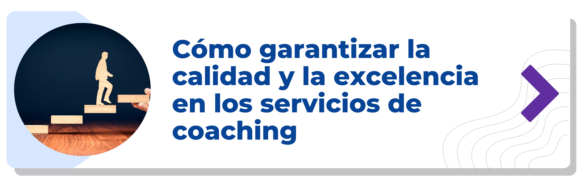 Cómo garantizar la calidad y la excelencia en los servicios de coaching-min