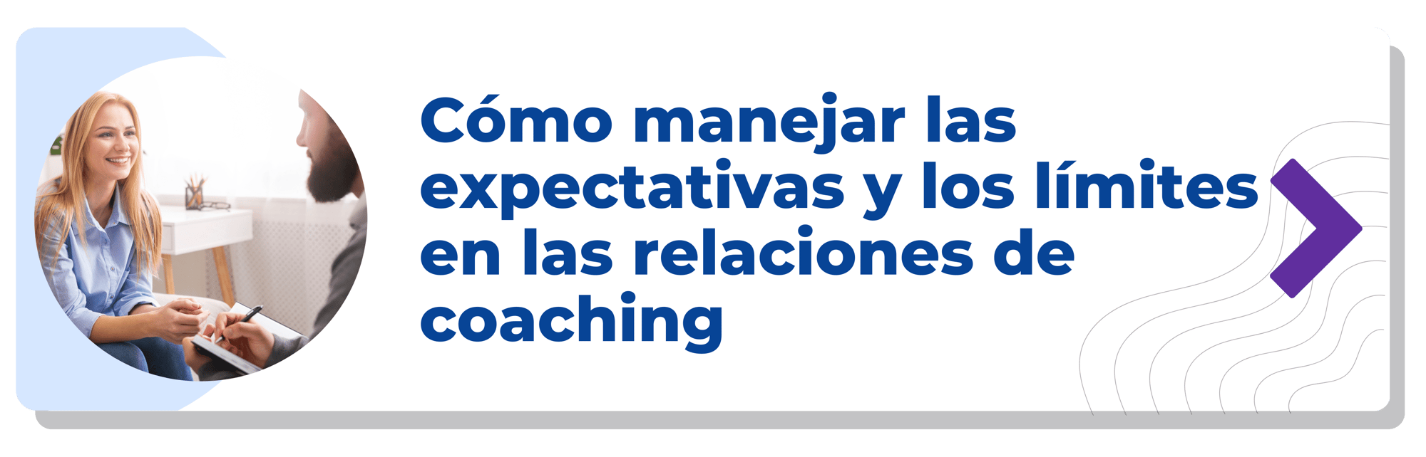 Cómo manejar las expectativas y los límites en las relaciones de coaching-min