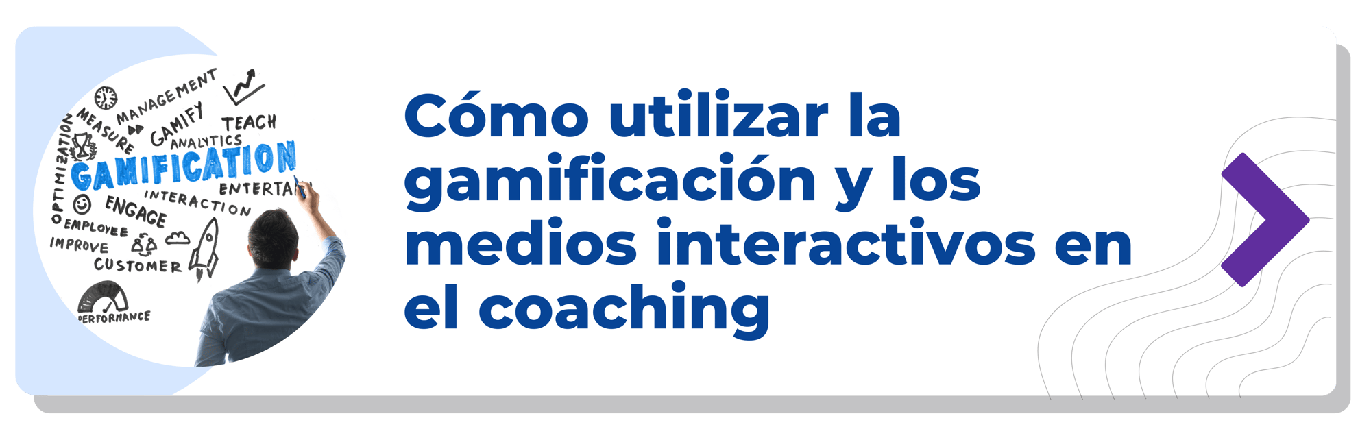 Cómo utilizar la gamificación y los medios interactivos en el coaching-min